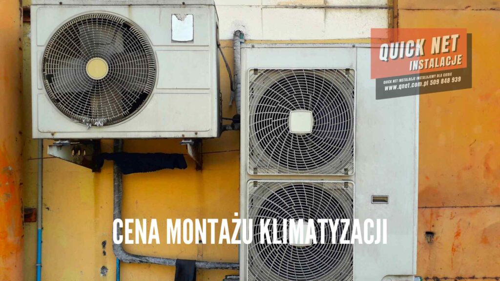 Cena montażu klimatyzacji koszt sprzętu i robocizny