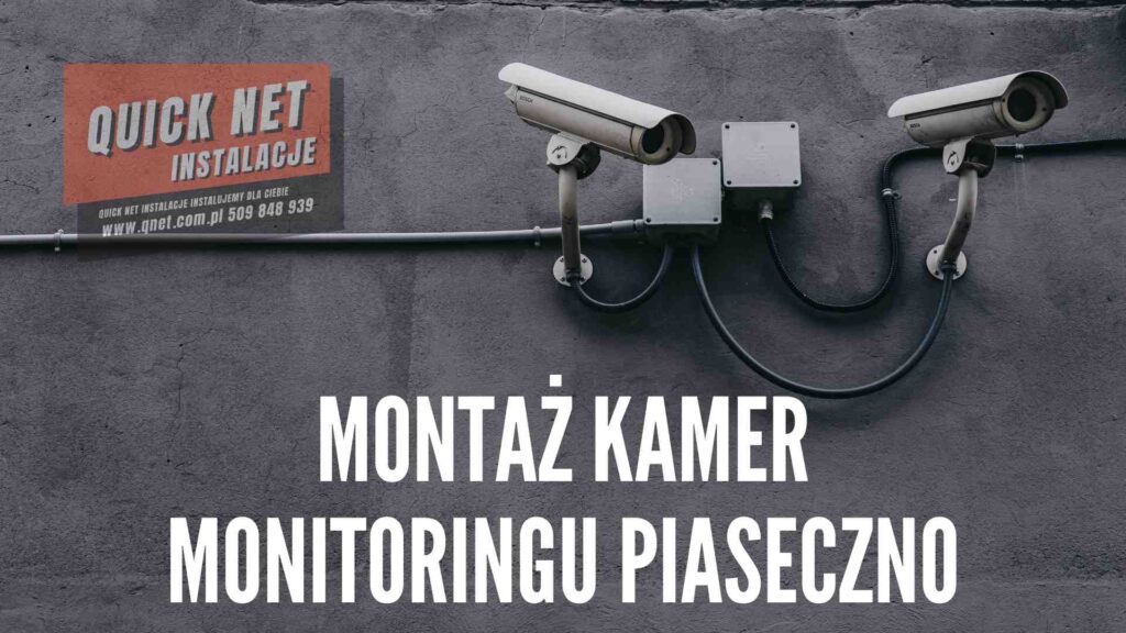 Montaż kamer monitoringu Piaseczno