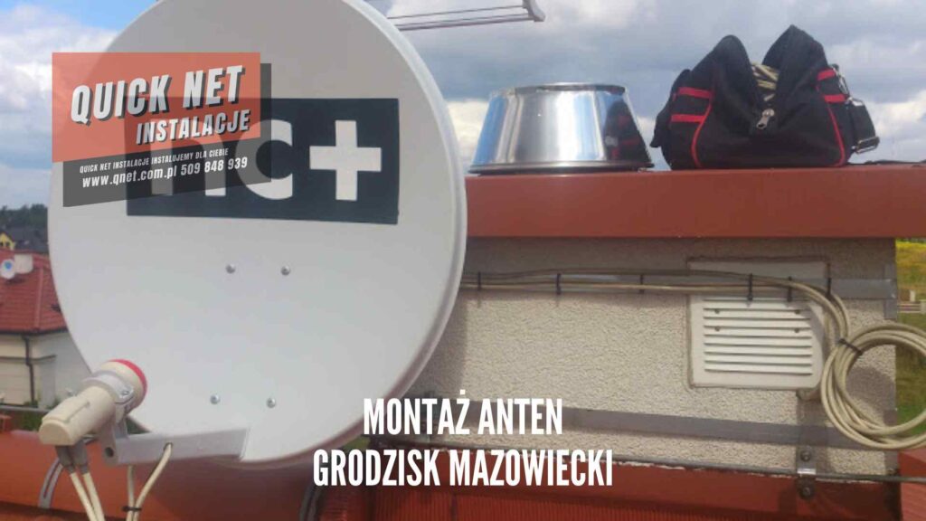 montaż i ustawianie anten Grodzisk Mazowiecki, Grodzisk Mazowiecki