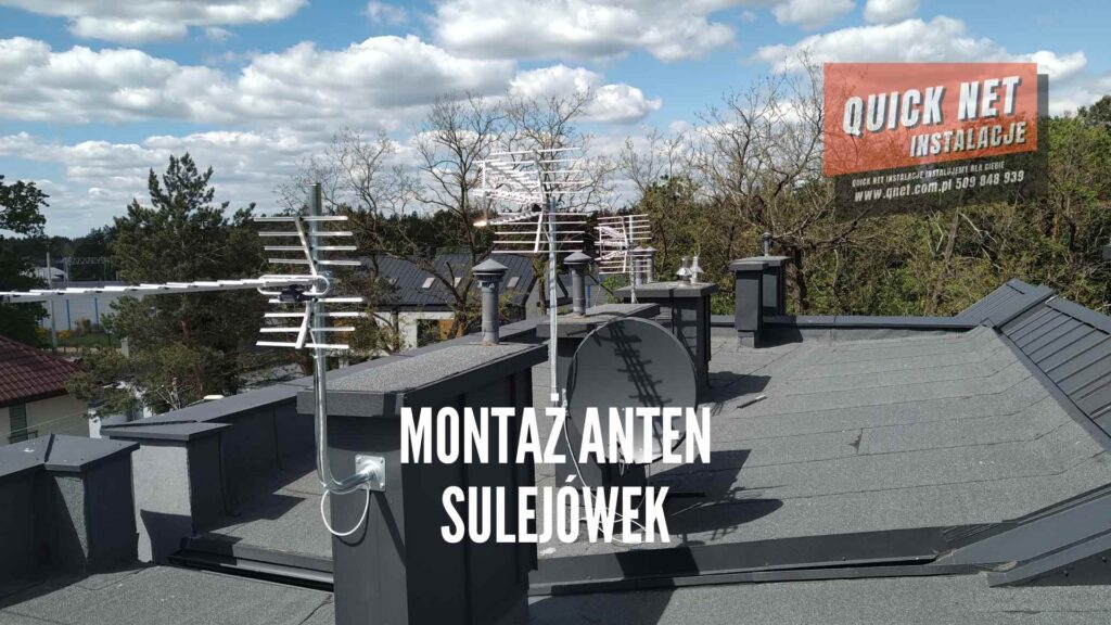 Montaż anten Sulejówek, serwis anten Sulejówek, quick net instalacje