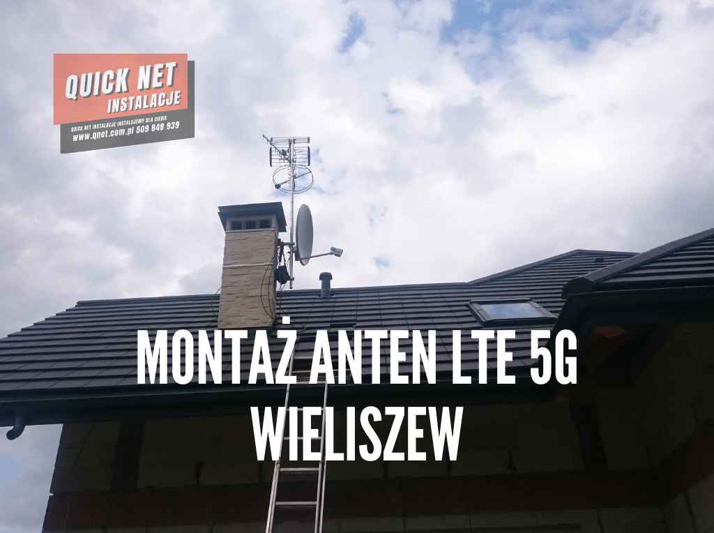 instalacje anten internetowych w domu 5G LTE Wieliszew