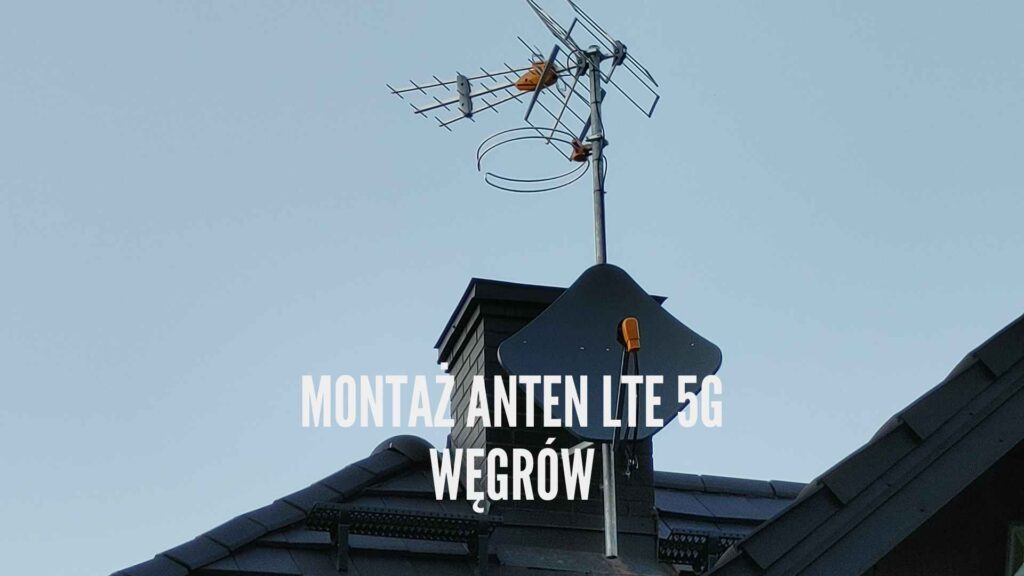 instalacja anten LTE 5G Węgrów powiat węgrowski anteny zewnętrzne, quick net instalacje