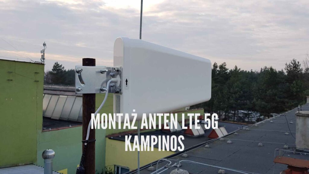 instalacja anten do internetu lte 5g kampinos zewnętrzne zasięgu warszawski zachodni powiat