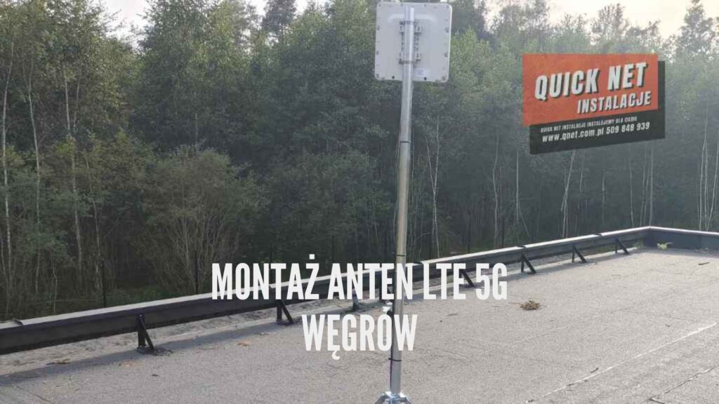 montaż anten internetowych zewnętrznych Węgrów powiat węgrowski LTE 5G GSM, quick net instalacje
