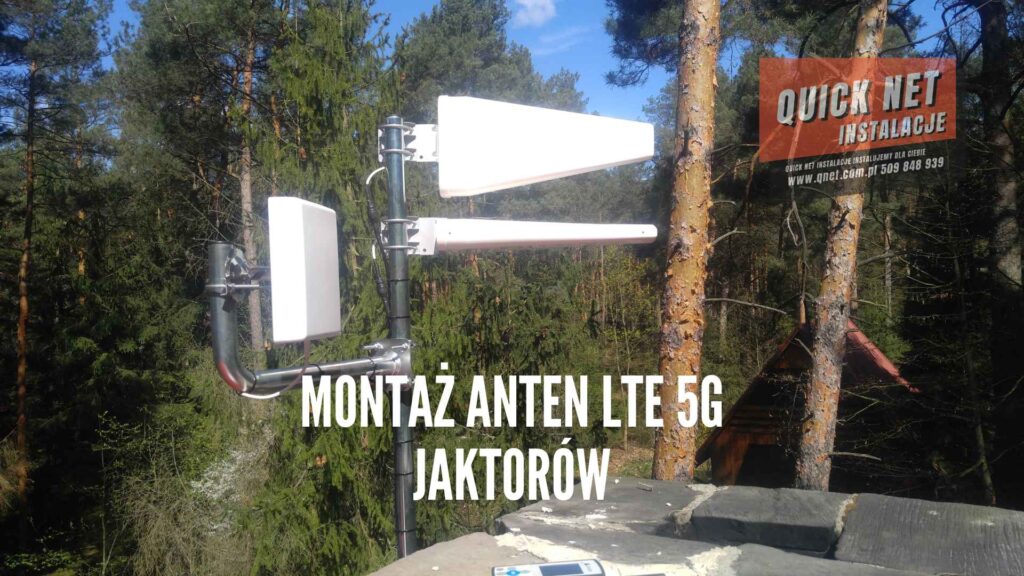 montaż anten lte 5g jaktorów powiat grodziski instalacje wzmacniające sygnał internetu gsm, quick net instalacje