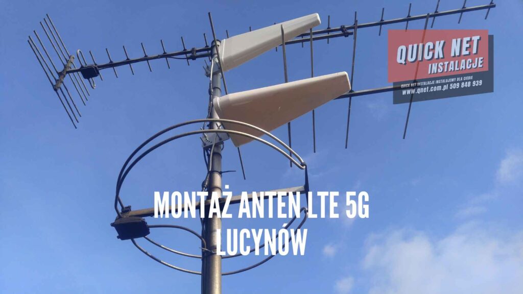 montaż anten lte 5g lucynów w powiecie wyszkowskim anteny zewnętrzne wzmacniające sygnał sieci GSM, quick net instalacje