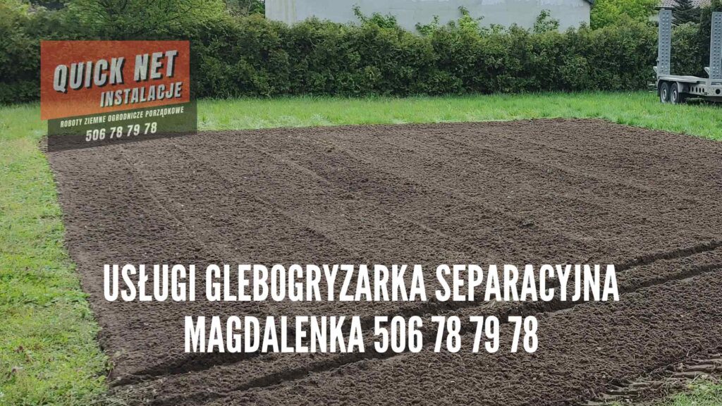 Usługi glebogryzarka separacyjna Magdalenka powiat piaseczyński wynajem traktora z glebogryzarką