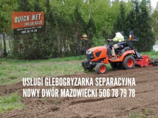 Usługi ogrodnicze glebogryzarka separacyjna Nowy Dwór Mazowiecki