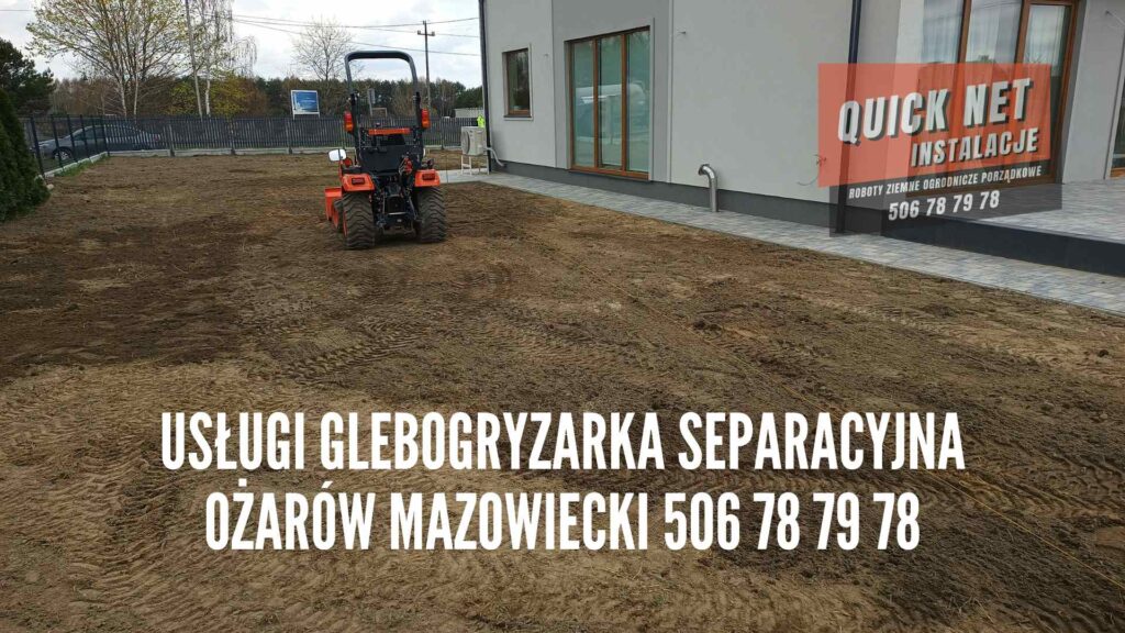 Usługi wynajem glebogryzarka separacyjna Ożarów Mazowiecki powiat warszawski zachodni ogrodnik